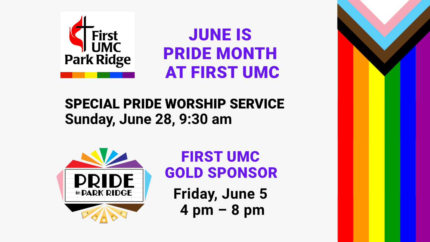 Pride Sunday at First UMC of Park Ridge — Sunday, June 28, 9:30 am