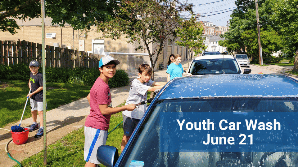 Youth Mission Trip Fundraiser: Father's Day Car Wash — Sunday, June 21